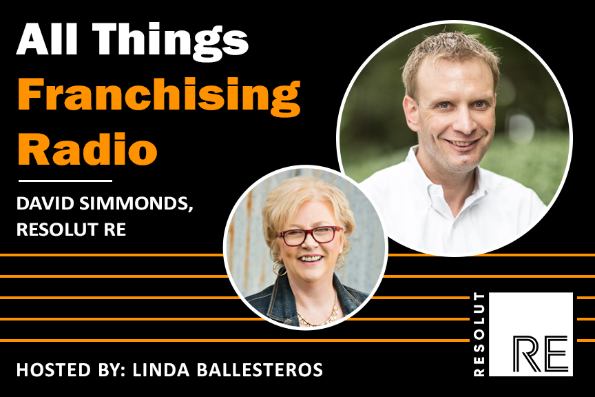 White and orange text on a black background, “All Things Franchising Radio. David Simmonds, RESOLUT RE.” Headshot of David Simmonds. Headshot of show host Linda Ballesteros.