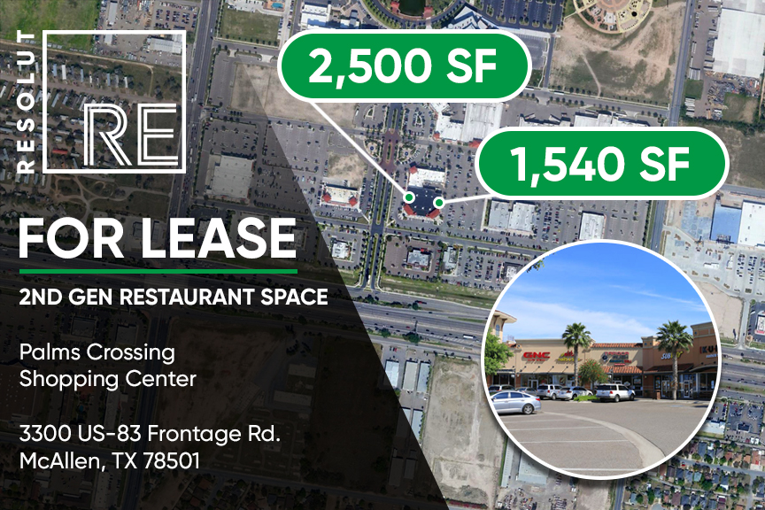 Aerial view of Palms Crossing Retail Center in McAllen, TX. White text, “FOR LEASE. 2nd Gen Restaurant Space. 2,500 SF and 1,540 SF.”