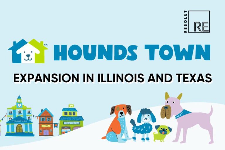 Hounds Town Expands in Illinois and Texas RESOLUT RE